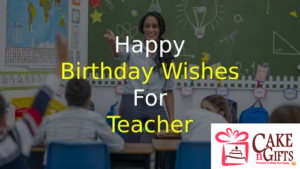 Unique And Impressive Ways On How To Celebrate Teacher’s Birthday ...